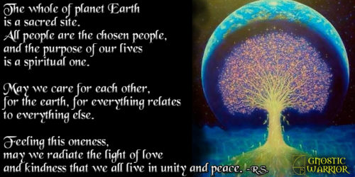 The Whole Of Planet Earth Is A Sacred Site Gnostic Warrior By Moe Bedard