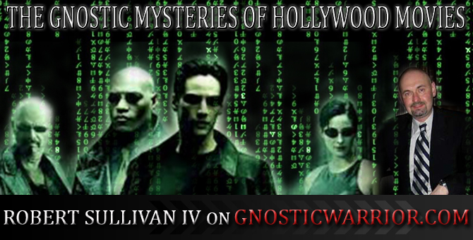 The Gnostic Mysteries of Hollywood Movies – Robert Sullivan IV on GW Radio