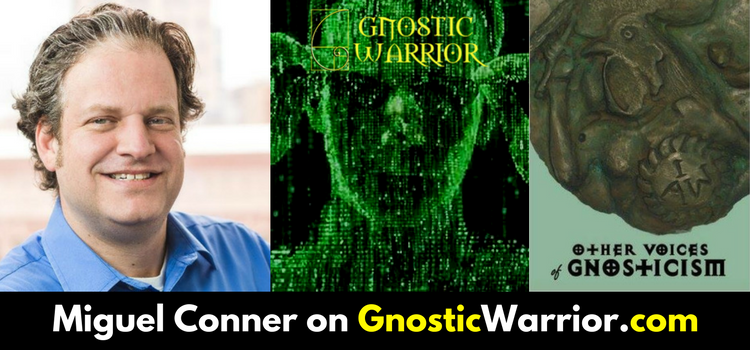 Other Voices of Gnosticism – Miguel Conner