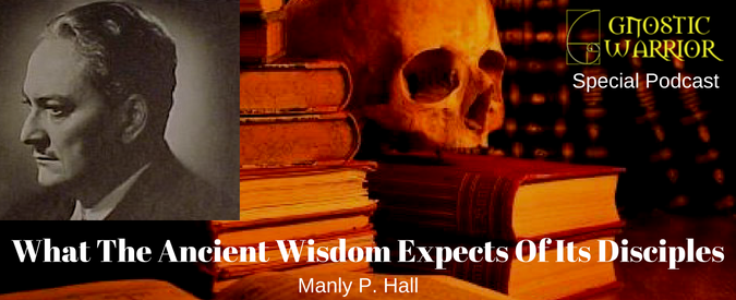 What The Ancient Wisdom Expects Of Its Disciples Part 1