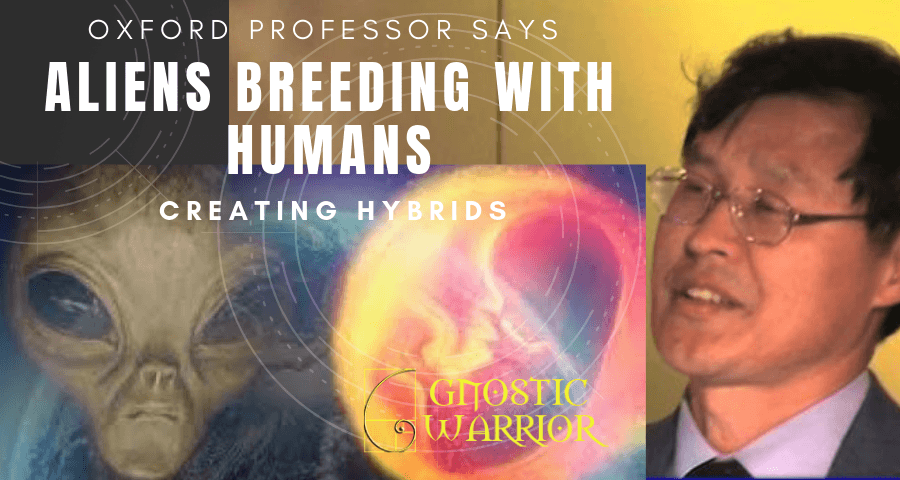 Oxford professor says aliens are breeding with humans creating hybrids