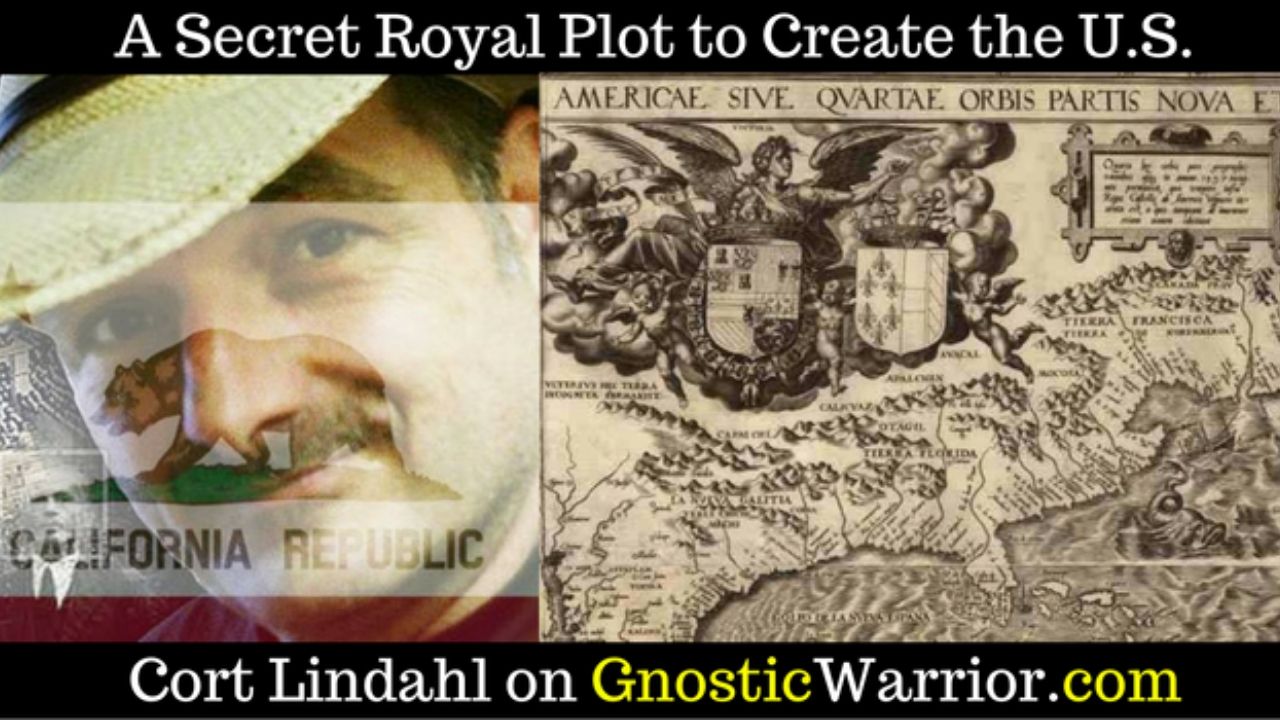 A Secret Royal Plot to Create the U.S.A. - Cort Lindhal  #1