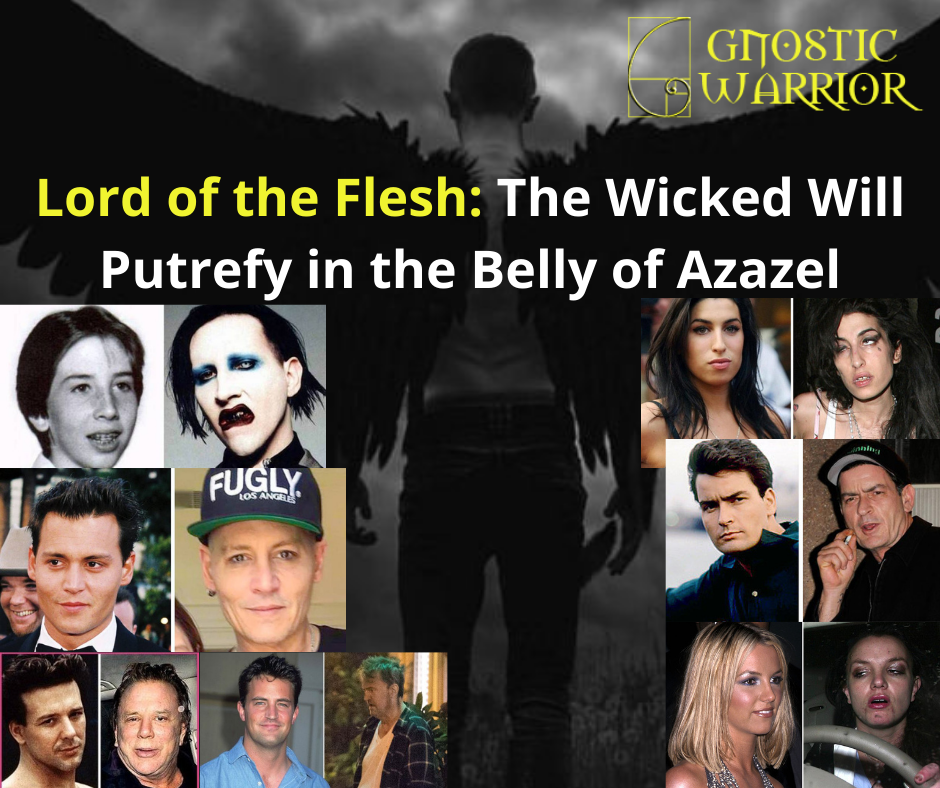 Lord of the Flesh: The Wicked Will Putrefy in the Belly of Azazel