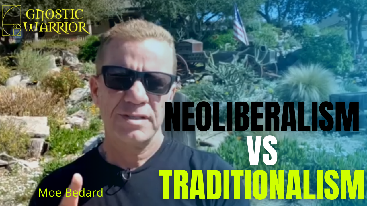 Neoliberalism vs. Traditionalism