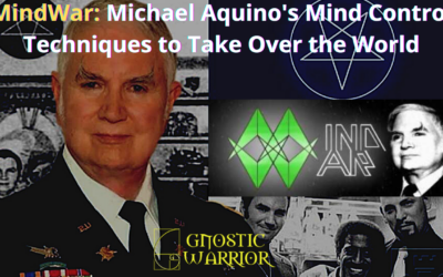 MindWar: Michael Aquino’s Mind Control Techniques to Take Over the World