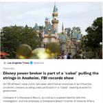 FBI Says Disney Employee is Part of 'Cabal' That Controls the Anaheim Government