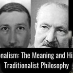 Traditionalism: The Meaning and History of Traditionalist Philosophy