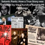 Satanic Panic: How a True Story was Defeated by the Church of Satan's PR Campaign